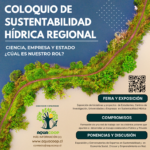 Afiche Final Coloquio de Sustentabilidad Hídrica Regional. Afiche Final Coloquio de Sustentabilidad Hídrica Regional.